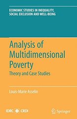 Analysis of Multidimensional Poverty: Theory and Case Studies