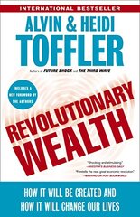 Revolutionary Wealth by Toffler, Alvin/ Toffler, Heidi