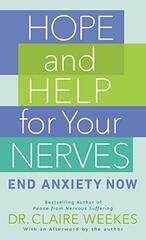 Hope and Help for Your Nerves by Weekes, Claire