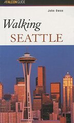 Walking Seattle by Owen, John