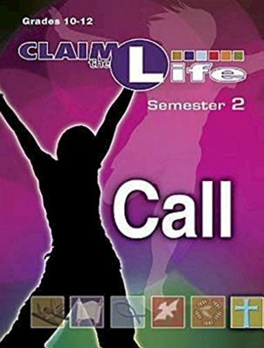 Claim The Life Call Semester 2: Senior High