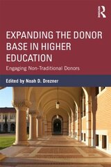 Expanding the Donor Base in Higher Education: Engaging Non-Traditional Donors