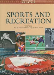 The Encyclopedia of Malaysia: Sports and Recreation
