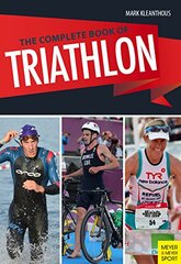 The Complete Book of Triathlon Training: The Encyclopedia of Triathlon by Kleanthous, Mark