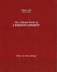 The Collected Works of J.Krishnamurti - Volume VIII 1953-1955