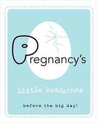 Pregnancy's Little Headaches