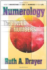 Numerology: The Power in Numbers by Drayer, Ruth
