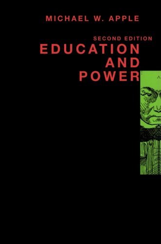 Education and Power by Apple, Michael W.