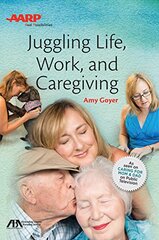 Juggling Life, Work, and Caregiving