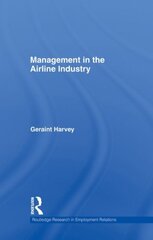 Management in the Airline Industry by Harvey, Geraint