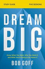 Dream Big Bible Study Guide