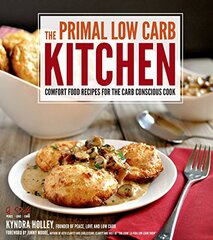 The Primal Low-Carb Kitchen