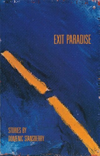 Exit Paradise: Stories by Stansberry, Domenic
