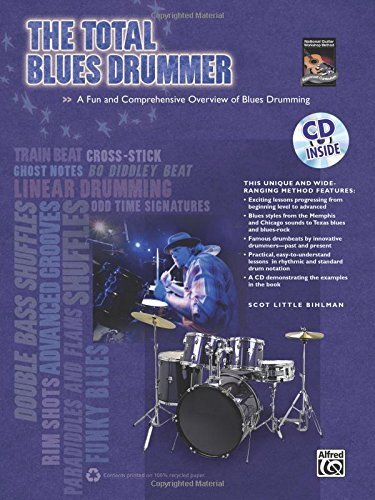 The Total Blues Drummer: A Fun and Comprehensive Overview of Blues Drumming
