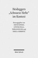 Heideggers Schwarze Hefte Im Kontext: Geschichte, Politik, Ideologie
