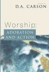 Worship: Adoration and Action