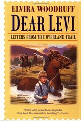 Dear Levi: Letters from the Overland Trail