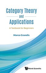 Category Theory and Applications: A Textbook for Beginners