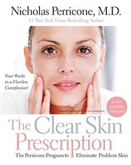 The Clear Skin Prescription: The Perricone Program To Elimate Problem Skin by Perricone, Nicholas