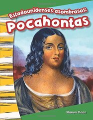 Estadounidenses asombrosos / Amazing Americans: Pocahontas / Pocahontas