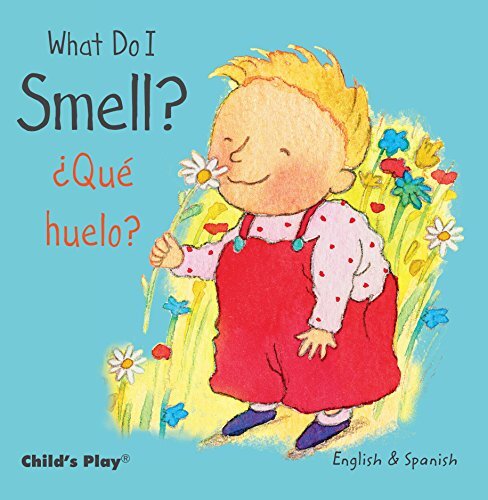 What Can I Smell? / Que Huelo?