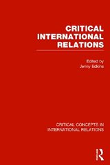 Critical International Relations: Critical Concepts in International Relations