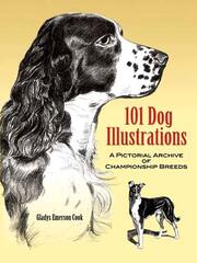 101 Dog Illustrations: A Pictorial Archive of Championship Breeds by Cook, Gladys Emerson