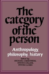 The Category of the Person: Anthropology, Philosophy, History