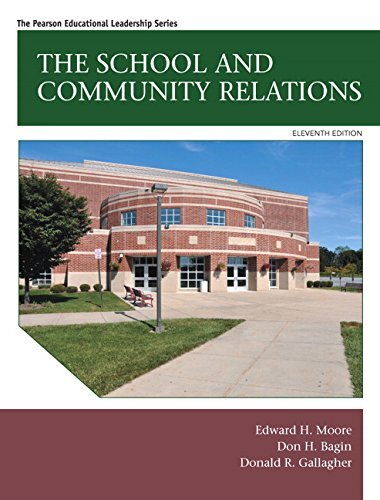 The School and Community Relations by Moore, Edward H./ Bagin, Don/ Gallagher, Donald R.