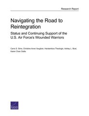 Navigating the Road to Reintegration: Status and Continuing Support of the U.S. Air Force’s Wounded Warriors