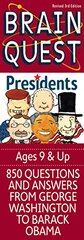 Brain Quest Presidents: 850 Questions and Answers from George Washington to Barack Obama