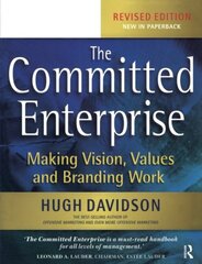 The Committed Enterprise: Making Vision, Values, And Branding Work