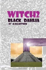 Witch2: Black Dahlia by Malmstrom, M.