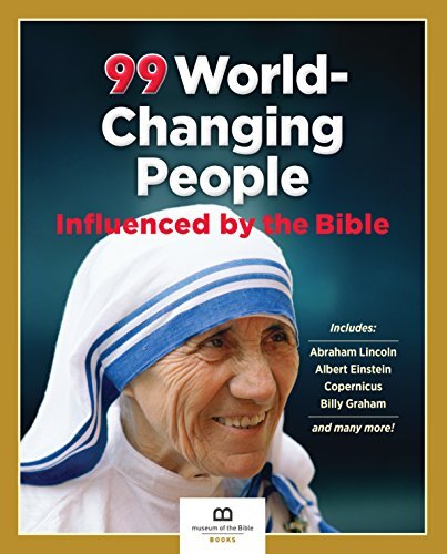 99 World-changing People Influenced by the Bible