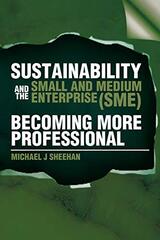 Sustainability And The Small And Medium Enterprise (SME)