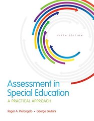 Assessment in Special Education: A Practical Approach by Pierangelo, Roger/ Giuliani, George A.
