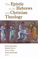The Epistle to the Hebrews and Christian Theology