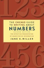 The Chicago Guide to Writing About Numbers by Miller, Jane E.