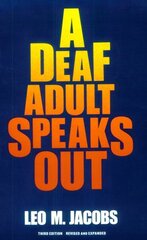 A Deaf Adult Speaks Out by Jacobs, Leo M.