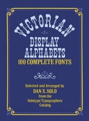 Victorian Display Alphabets: 100 Complete Fonts