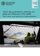 Catch Documentation Schemes for Deep-sea Fisheries in the Abnj: Their Value, and Options for Implementation