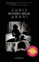 Becoming Abigail by Abani, Christopher
