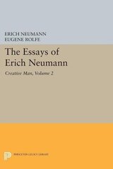 The Essays of Erich Neumann: Creative Man: Five Essays
