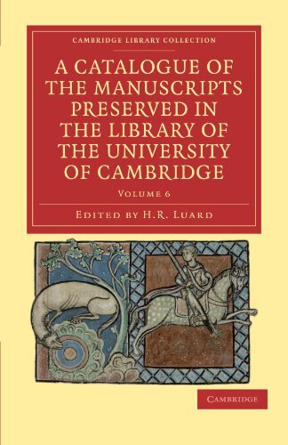 A Catalogue of the Manuscripts Preserved in the Library of the University of Cambridge