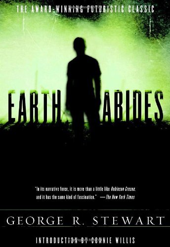 Earth Abides by Stewart, George R.