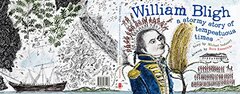 William Bligh: A Stormy Story of Tempestuous Times