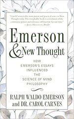 Emerson and New Thought: How Emerson's Essays Influenced the Science of Mind Philosophy
