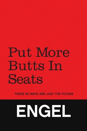 Put More Butts in Seats