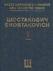 Symphony No. 3, Op. 20 And Unfinished Symphony of 1934: New Collected Works of Dmitri Shostakovich
