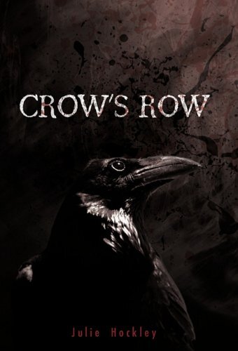 Crow's Row by Hockley, Julie